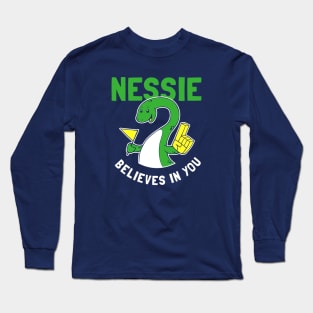 Nessie Believes In You Long Sleeve T-Shirt